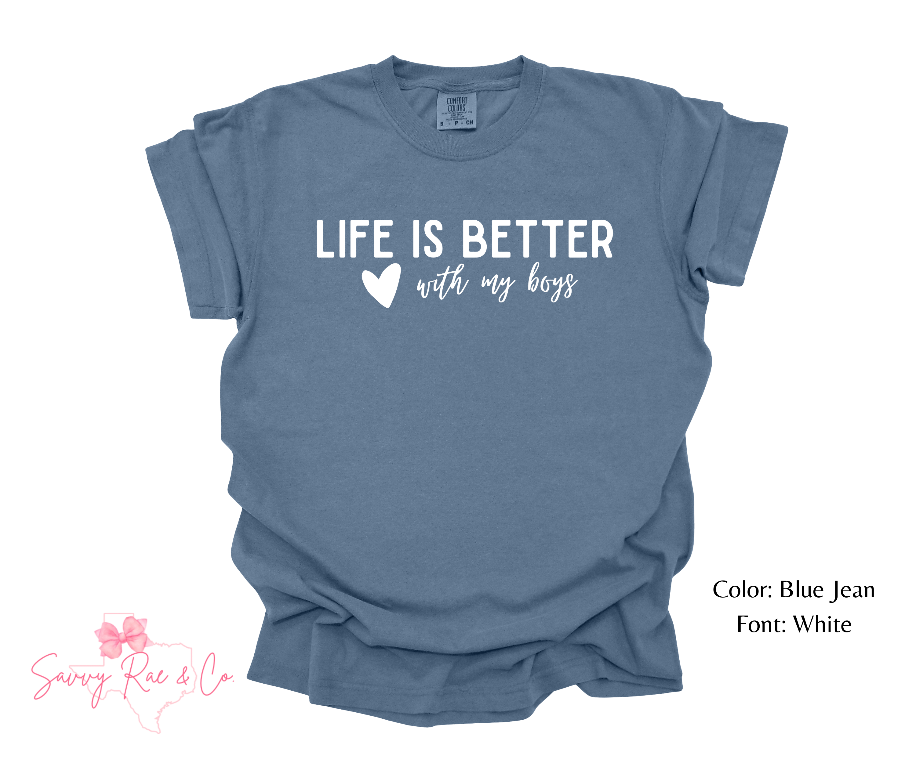 Life is Better Comfort Colors Shirts