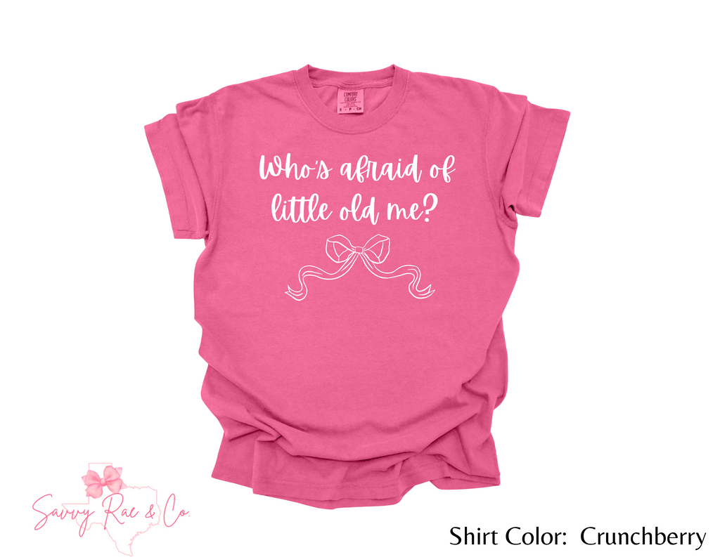 'Who's Afraid of Little Old Me' with Bow - Youth Shirt Comfort Colors