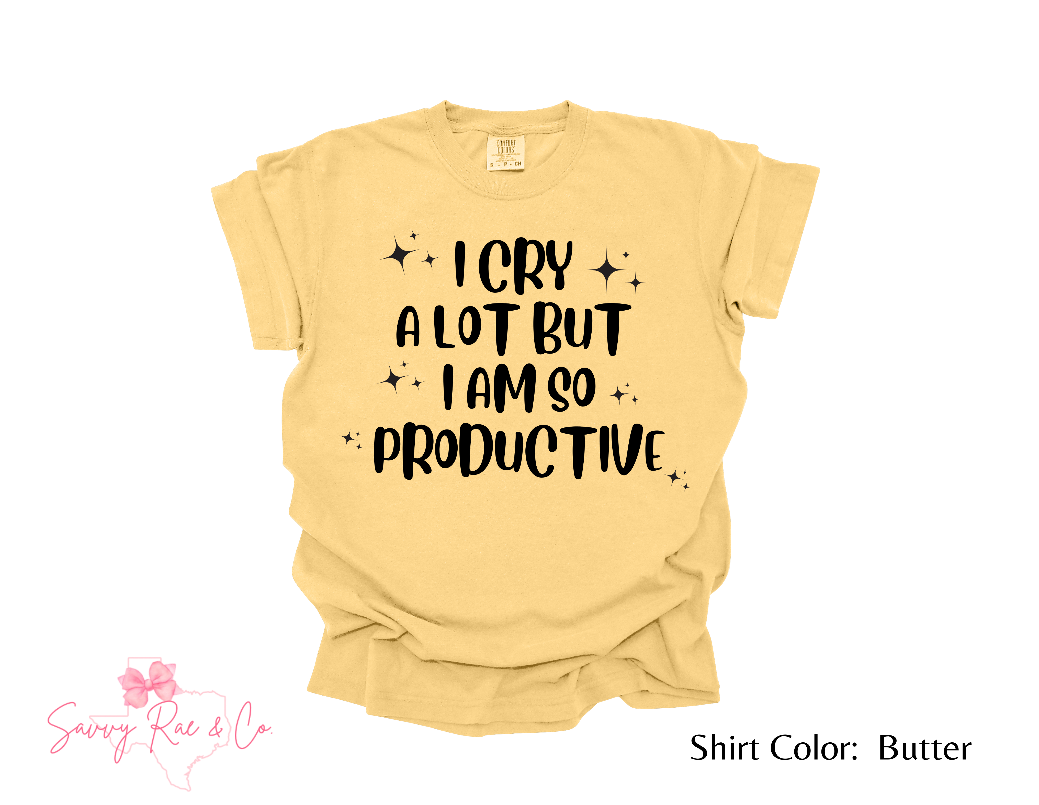 'I Cry A Lot But I Am So Productive' Comfort Colors Boxy Shirts - Cropped